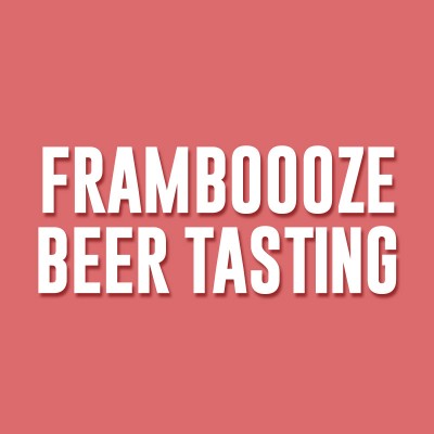 Framboooze Beer Tasting